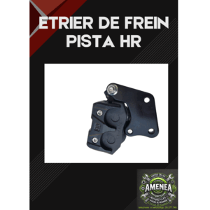 ETRIER DE FREIN PISTA HR